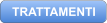 TRATTAMENTI